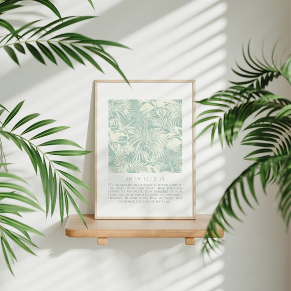 John 1212 13 Wall Art Palm Sunday Bible Poster Botanical Bible Verse Print Peaceful Christian Home Decor Palm Leaf Scripture
