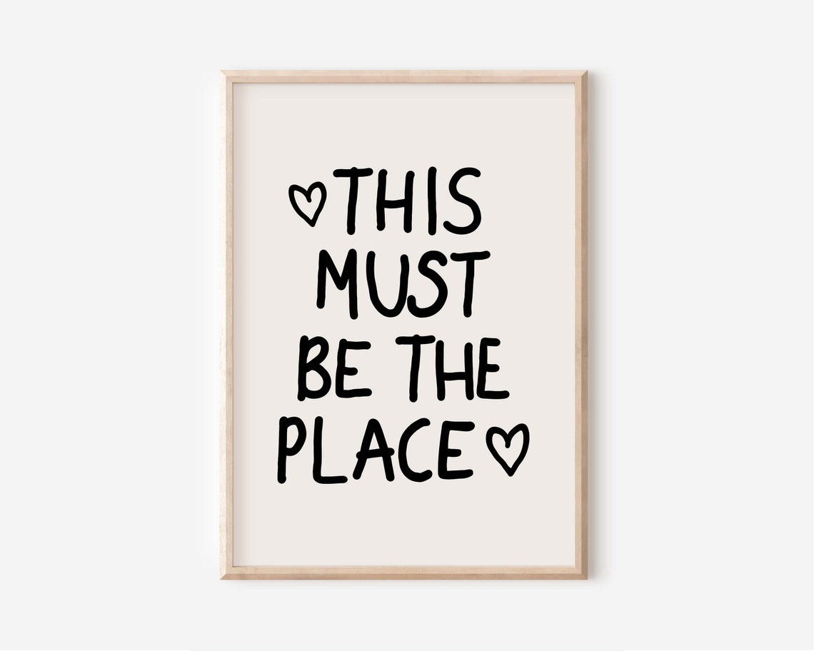 This Must Be The Place Heartfelt Hand Lettered Typography Poster - Image 2