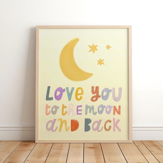 Love You To The Moon And Back Nursery Wall Art Childrens Bedroom Poster Kids Print Playroom Decor Boho