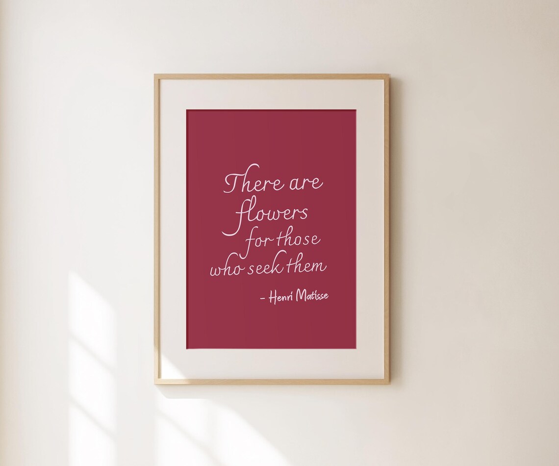 Henri Matisse There Are Flowers Red Script Botanical Quote Decor Poster - Image 3