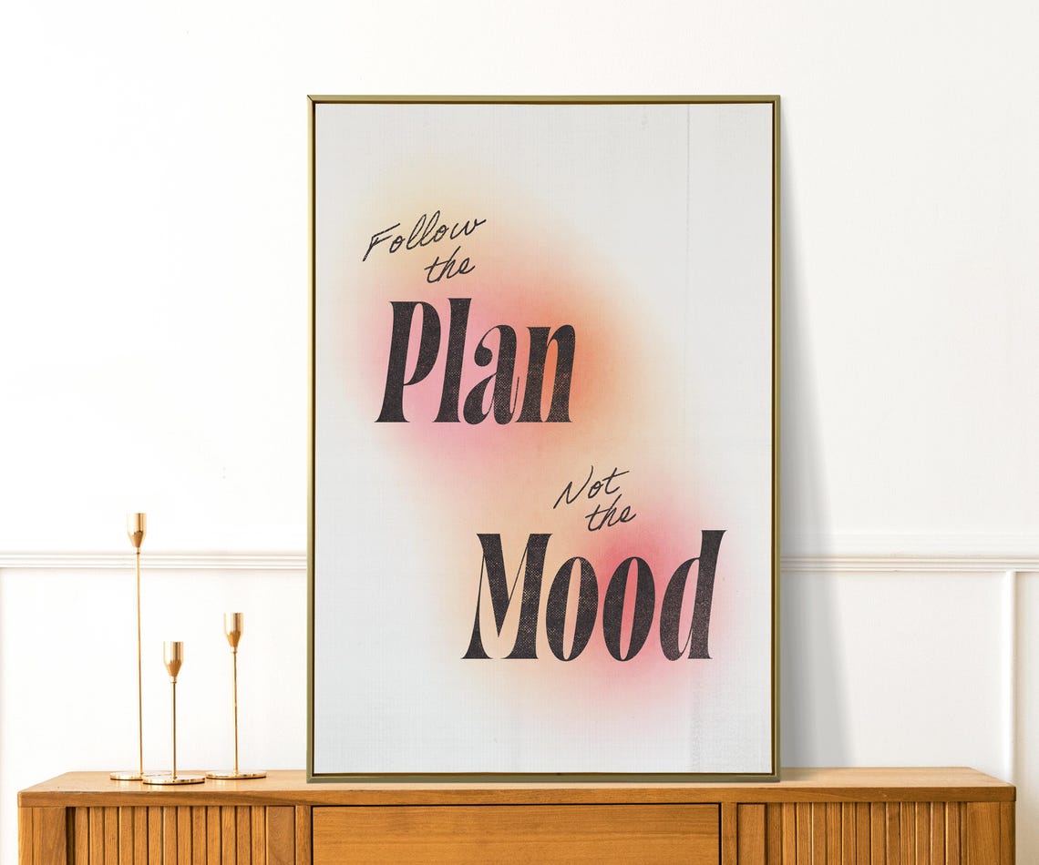 Follow The Plan Not The Mood Blush Pink Aura Gradient Quote Poster - Image 4
