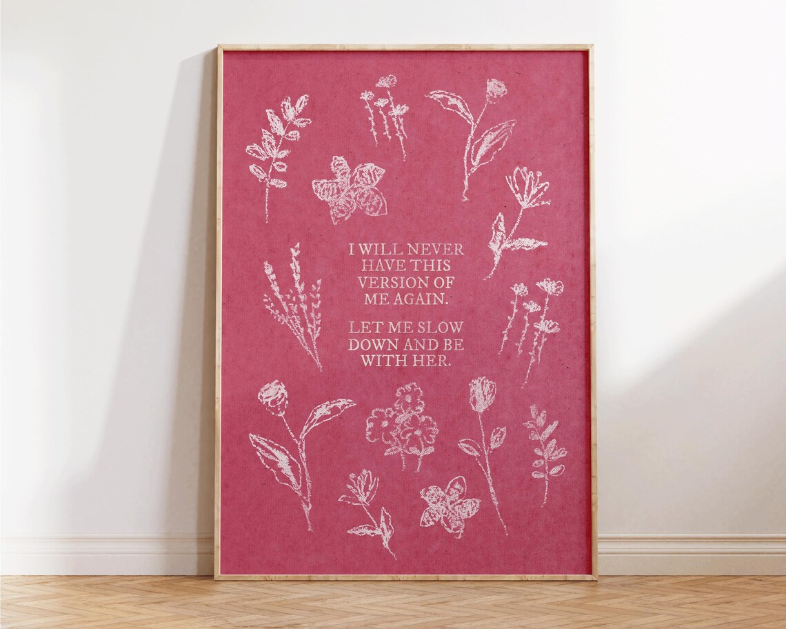 I Will Never Have This Version Of Me Again Pink Botanical Wall Art Poster
