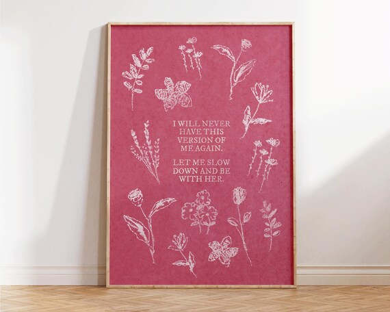I Will Never Have This Version Of Me Again Pink Botanical Wall Art Poster