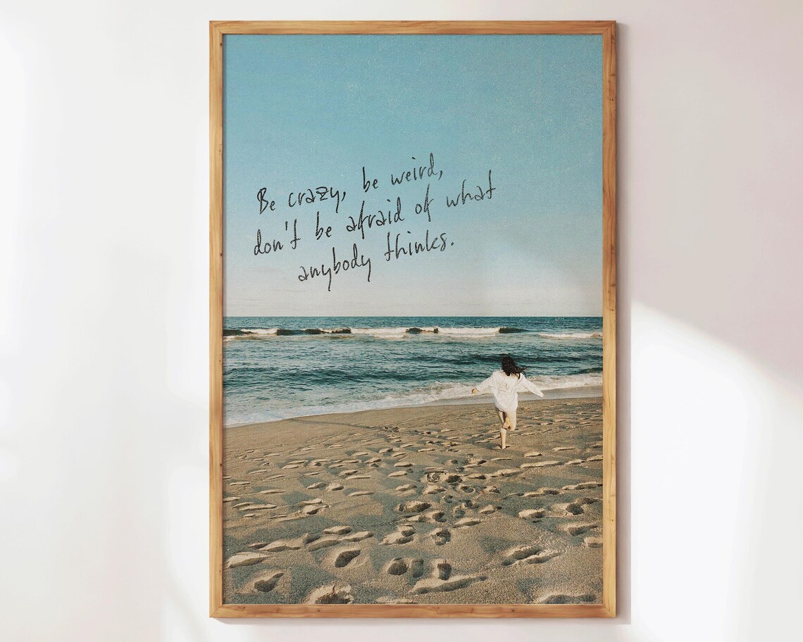 Be Crazy Be Weird Beach Quote Print Inspirational Ocean Wall Art Poster - Image 2