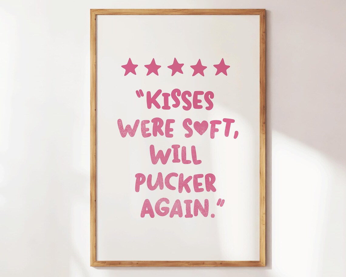 Kisses Were Soft Will Pucker Again Pink Five Star Funny Review Poster