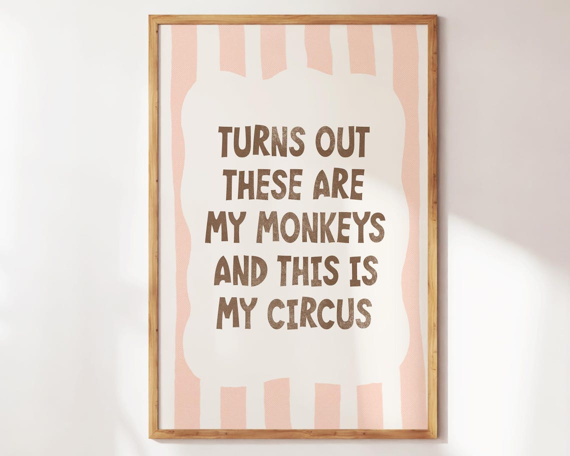 Turns Out These Are My Monkeys Circus Quote Blush Retro Fun Poster - Image 4