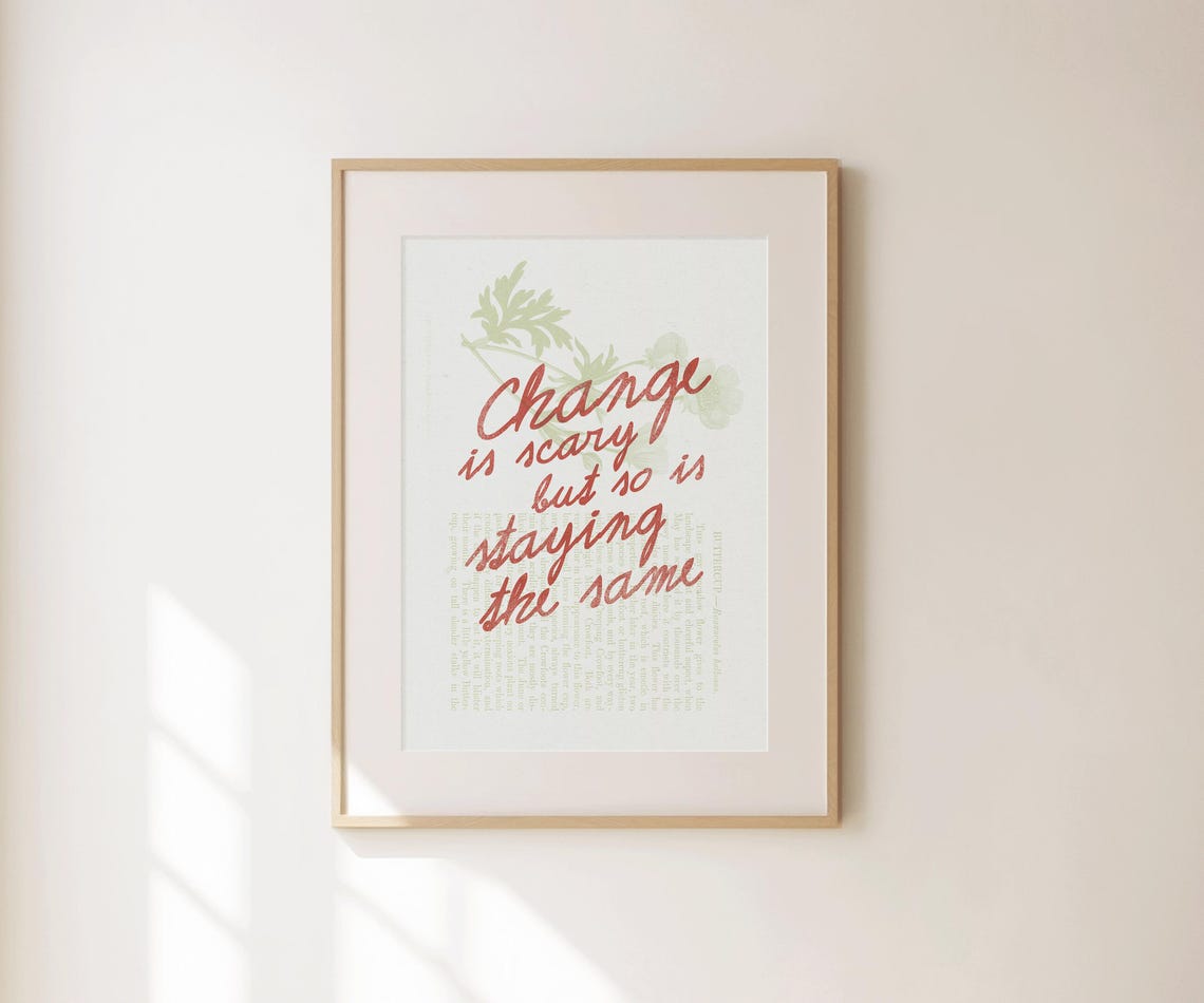 Change Is Scary Red Script Floral Book Page Motivational Quote Poster