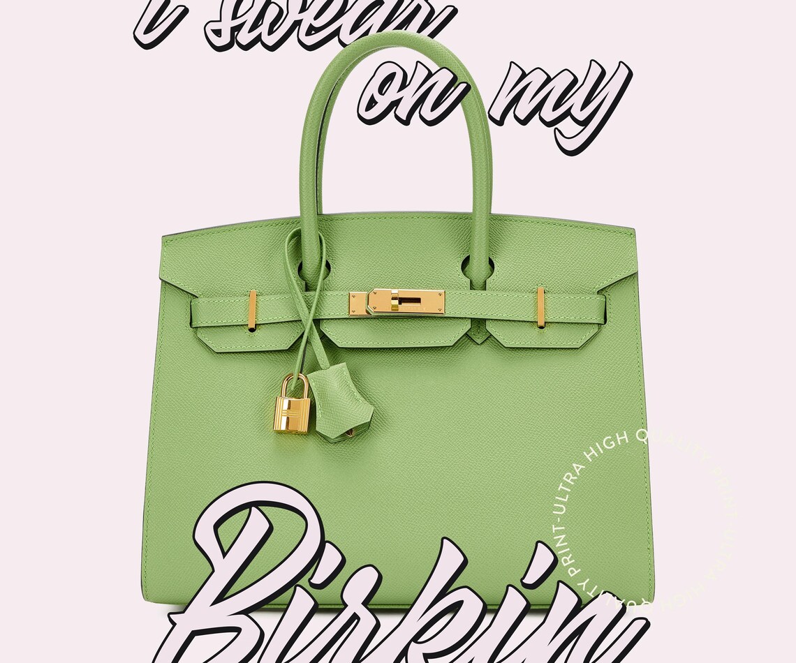 I Swear On My Birkin Green Handbag Fashion Illustration Girly Poster - Image 5
