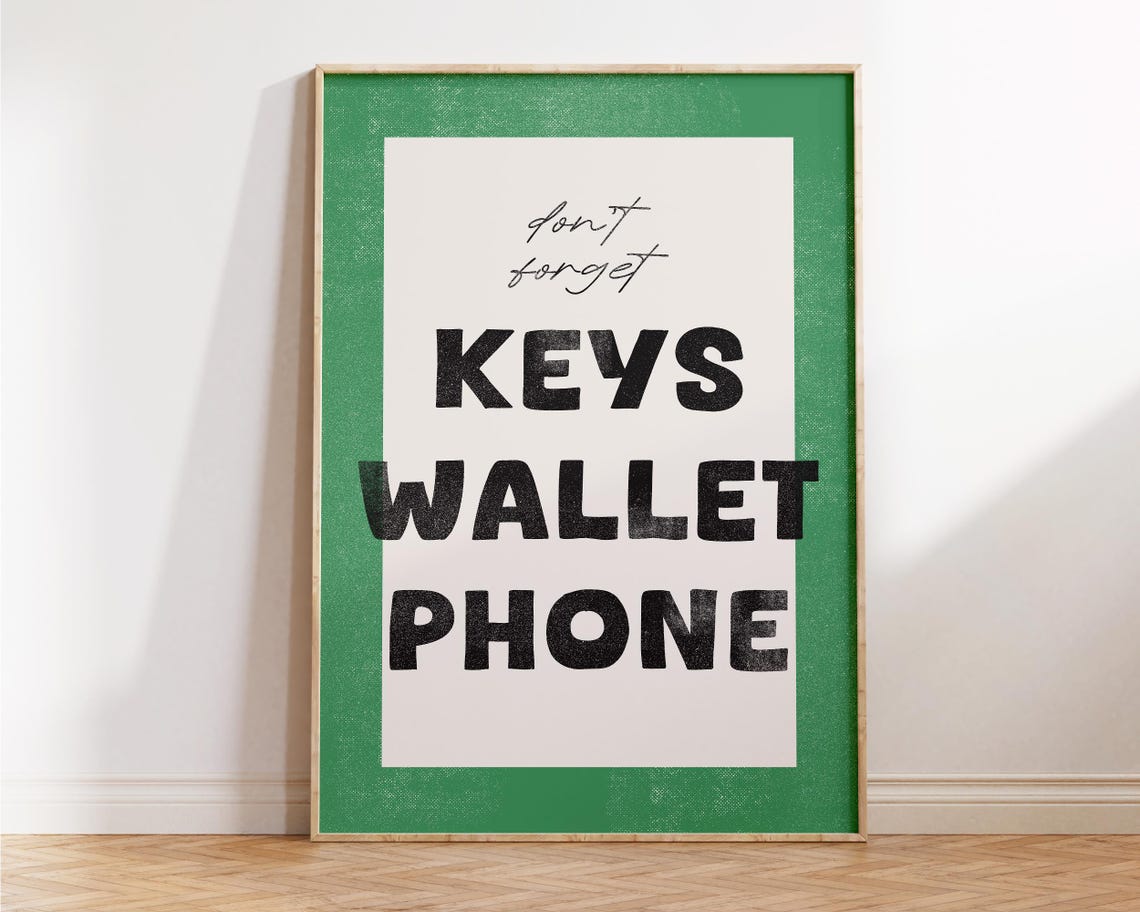 Dont Forget Keys Wallet Phone Green Entryway Reminder Wall Poster - Image 4