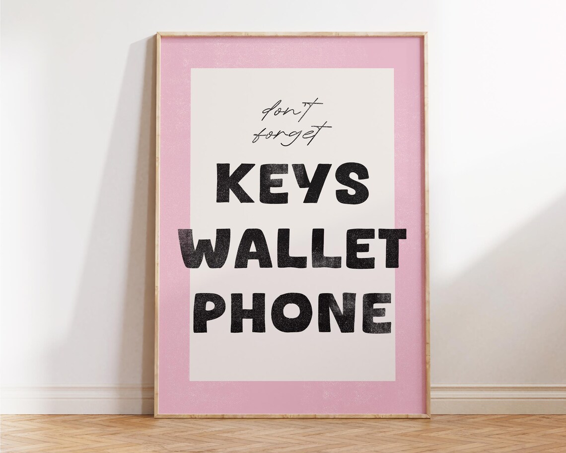 Dont Forget Keys Wallet Phone Pink Entryway Reminder Wall Poster - Image 4