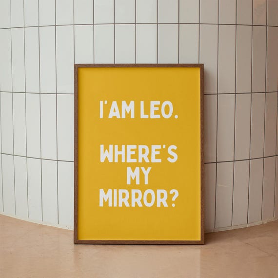 Funny Leo Zodiac Poster Sarcastic Astrology Wall Art