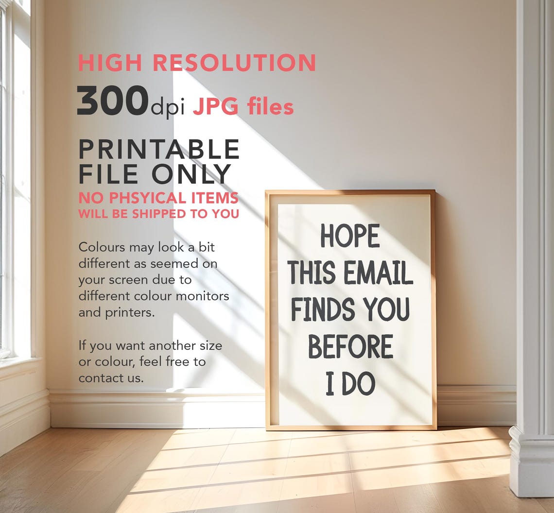 Hope This Email Finds You Before I Do Funny Office Quote Poster