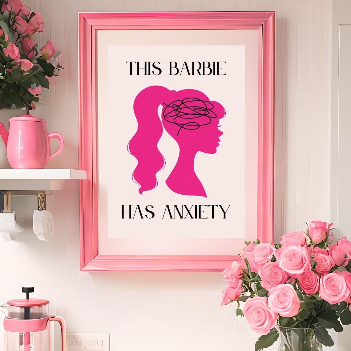 This Barbie Has Anxiety Relatable Funny Pink Doll Quote Poster