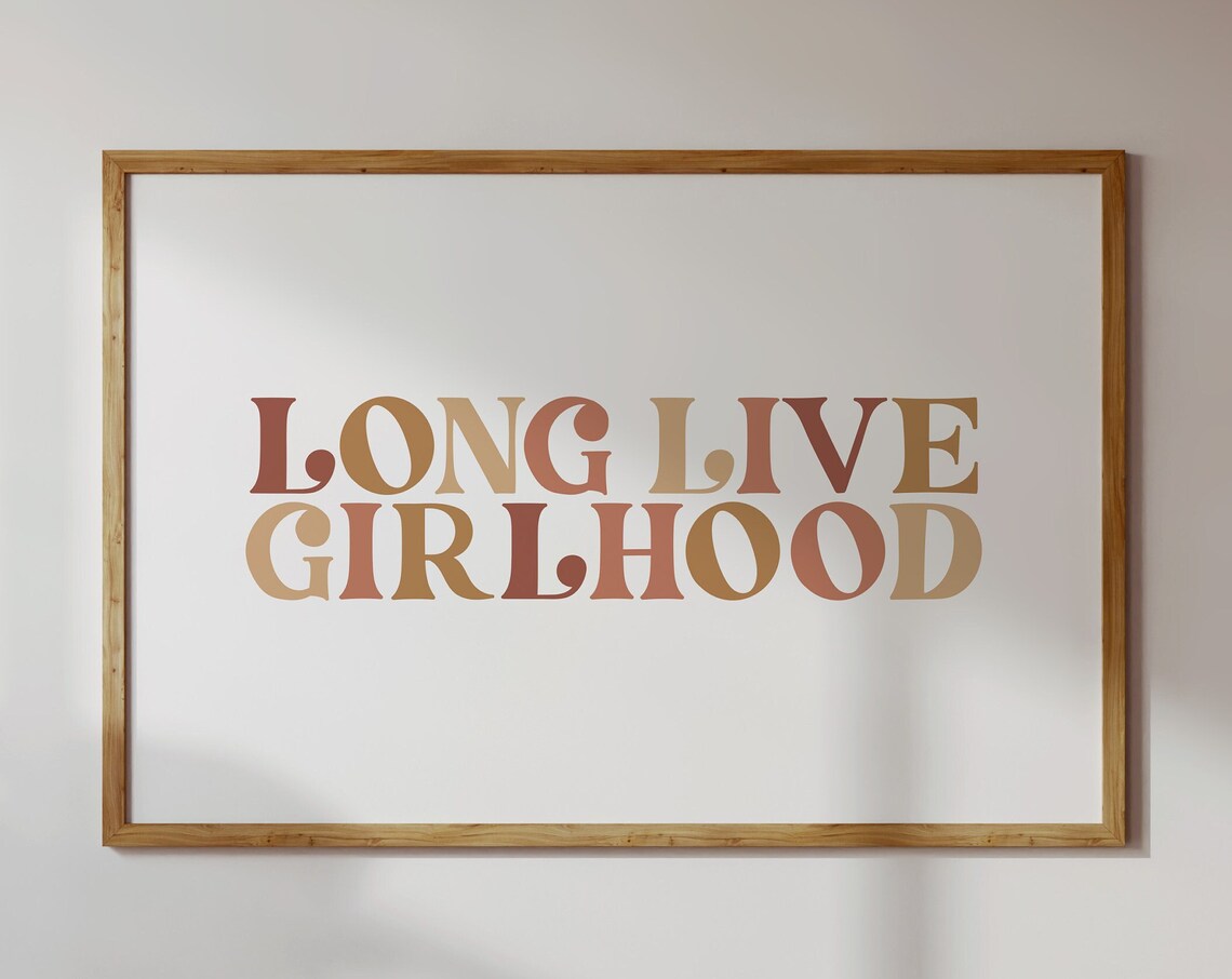 Long Live Girlhood Boho Nursery Wall Art Print
