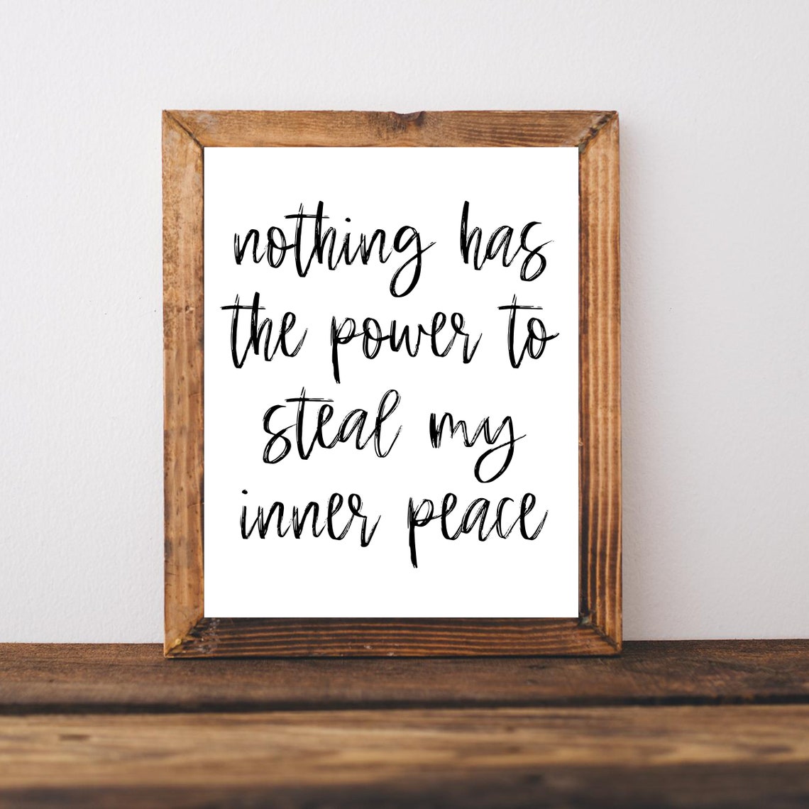 Nothing Has the Power to Steal My Inner Peace Calm Quote Poster