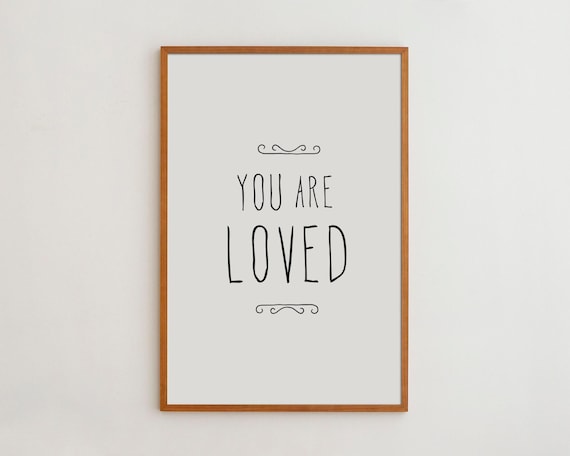 You Are Loved Nursery Art Print, Minimalist