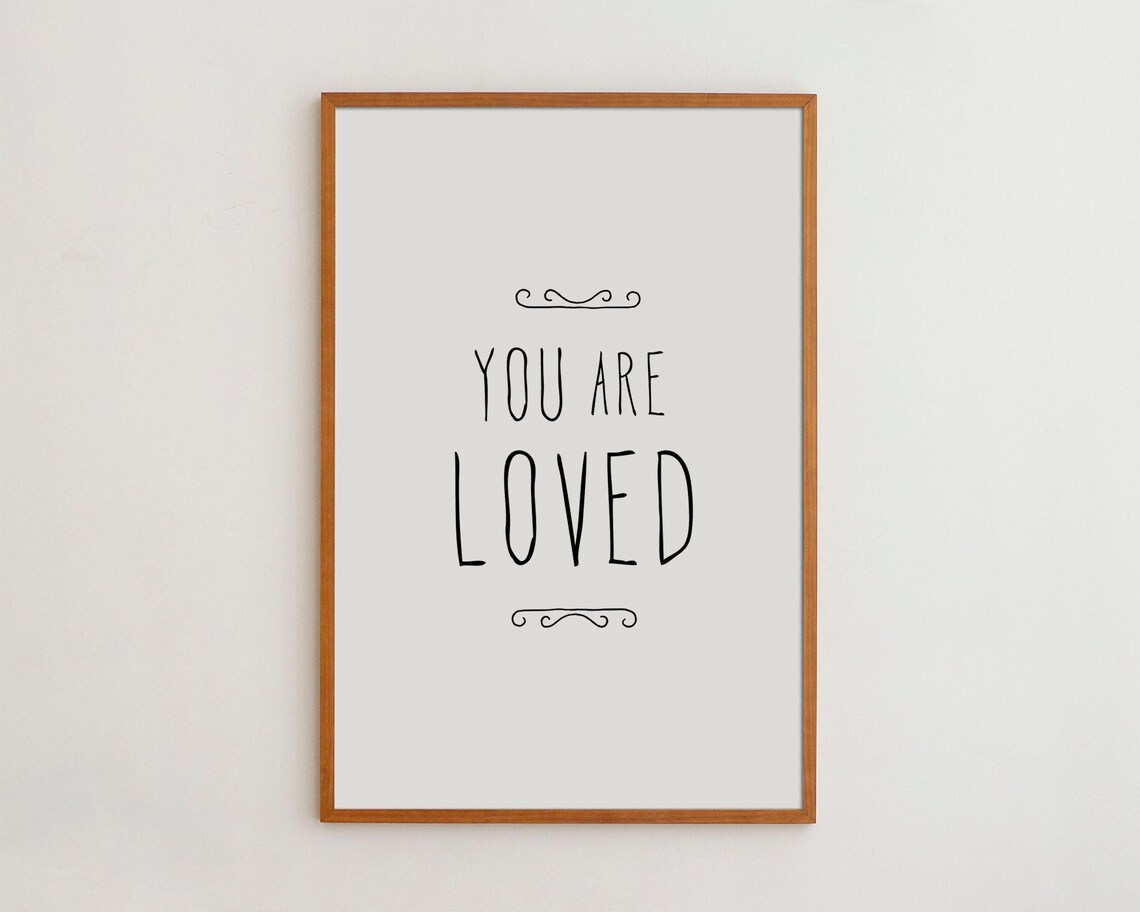 You Are Loved Nursery Art Print, Minimalist