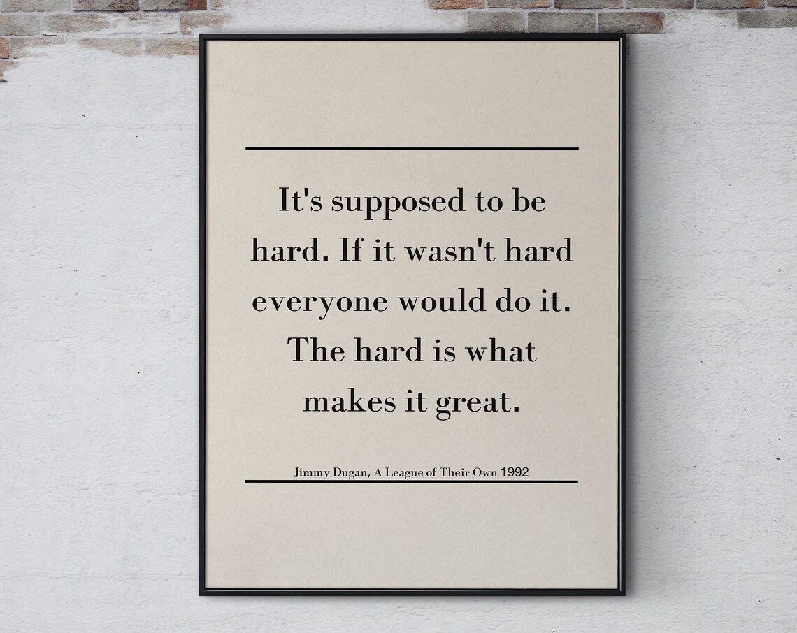 Jimmy Dugan A League Of Their Own Classic Movie Quote Poster