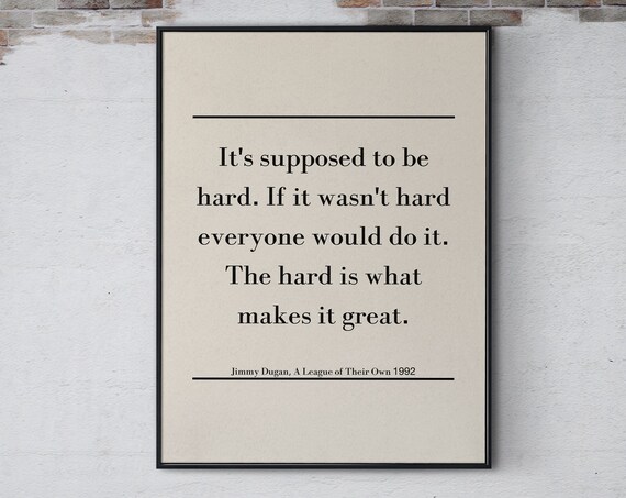 Jimmy Dugan A League Of Their Own Classic Movie Quote Poster