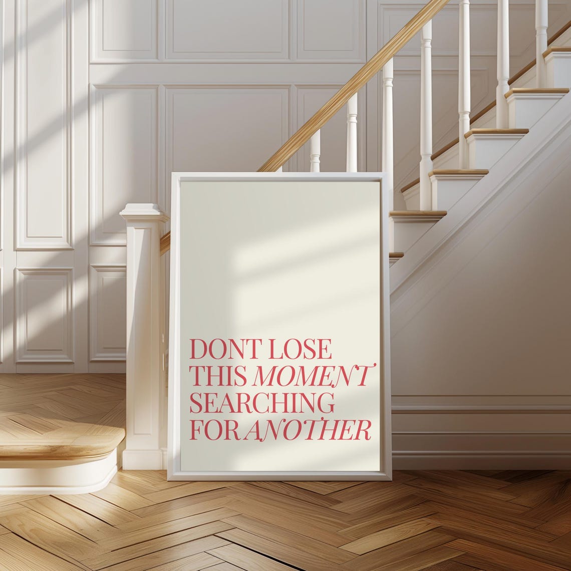 Dont Lose This Moment Searching for Another Red Serif Quote Poster - Image 2