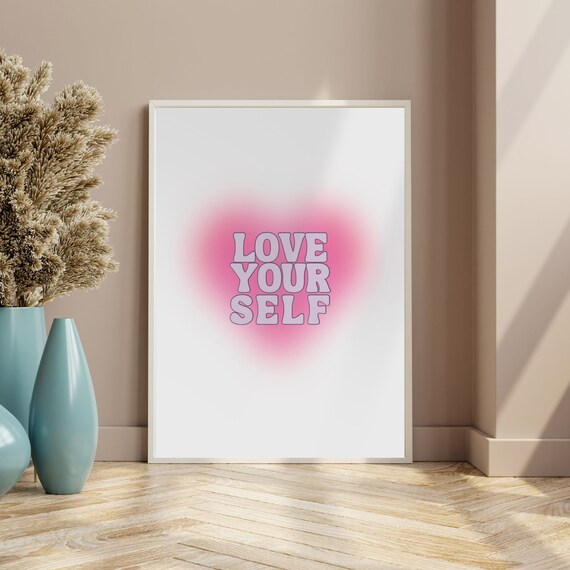 Love Your Self Pink Heart Aura Retro Quote Wall Decor Poster