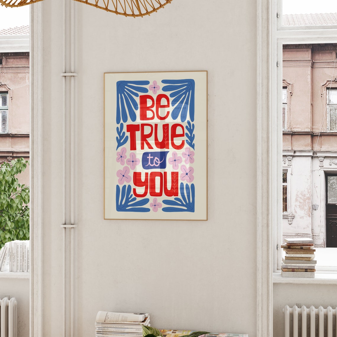 Be True To You Bold Floral Lettering Quote Decorative Poster - Image 5