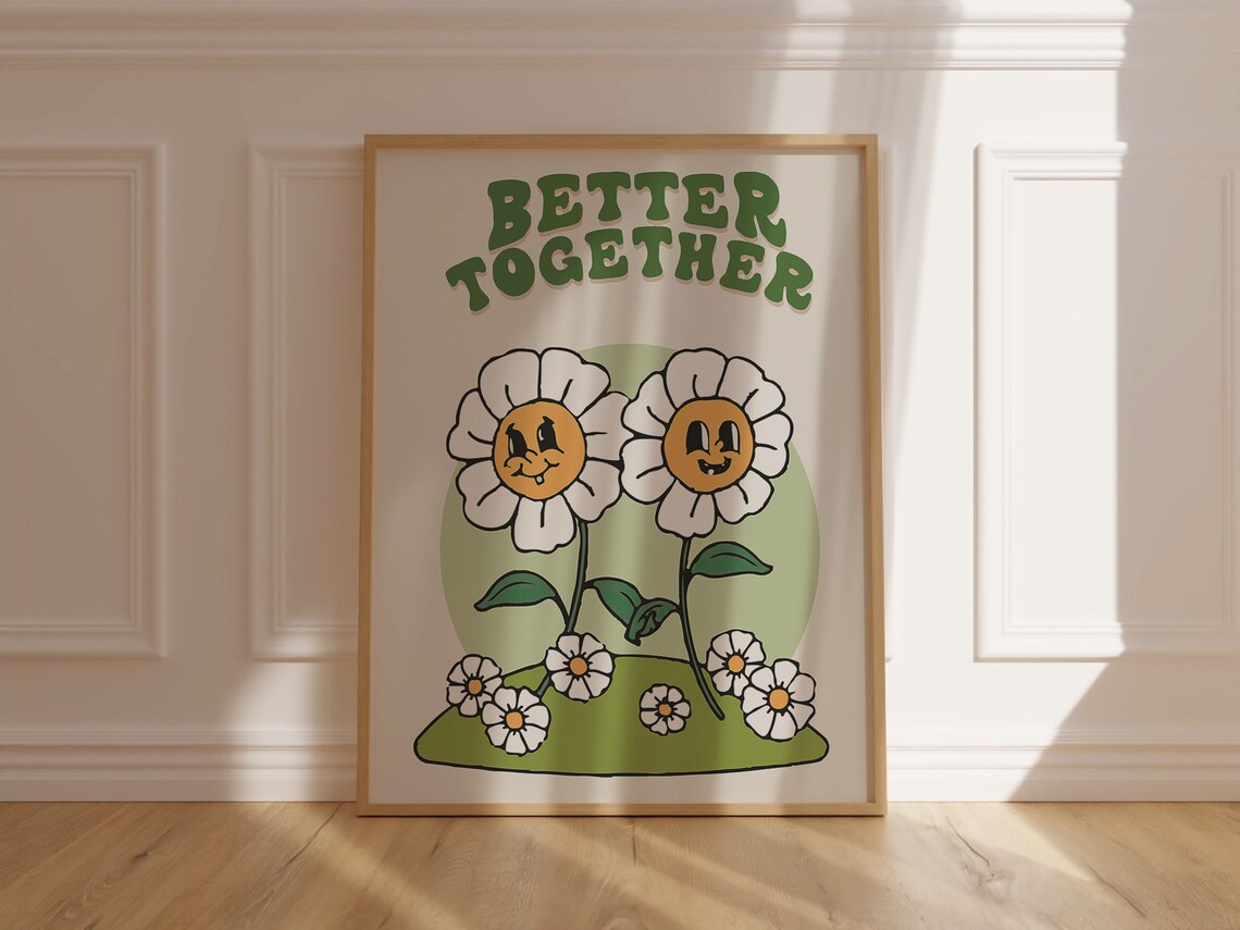 Better Together Smiling Daisy Flowers Retro Groovy Quote Poster