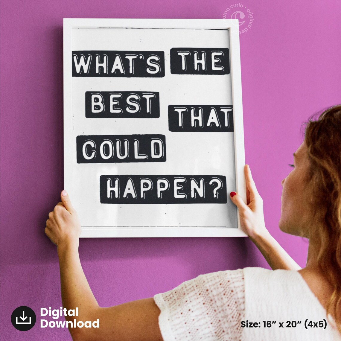 Whats The Best That Could Happen Motivational Poster