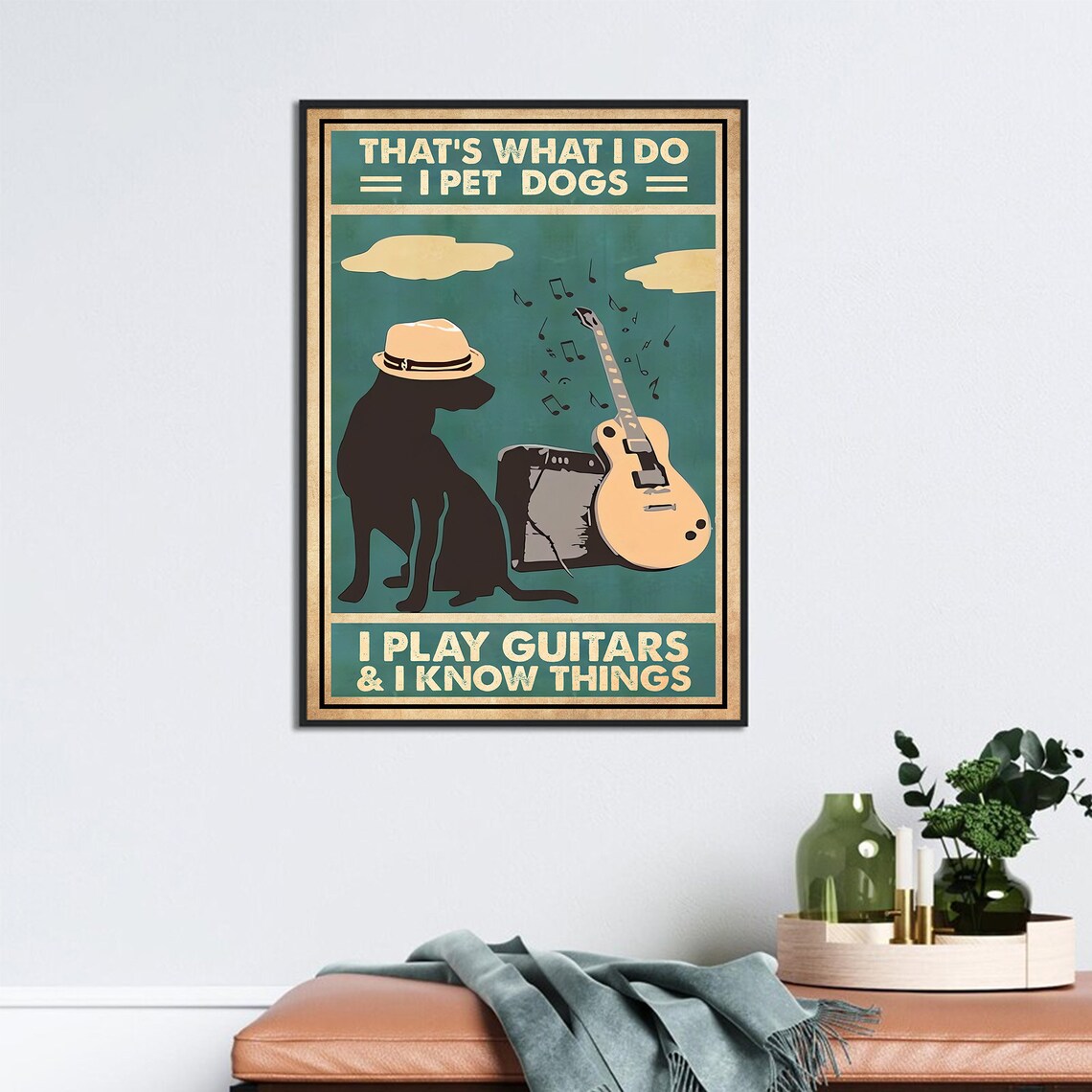 I Pet Dogs I Play Guitars Funny Dog Musician Quote Sign Poster - Image 3