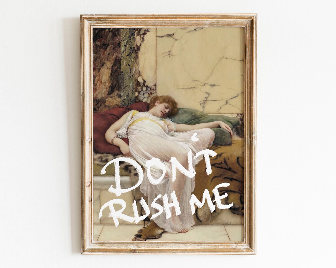 Dont Rush Me Quote Altered Classic Sleeping Beauty Painting Poster