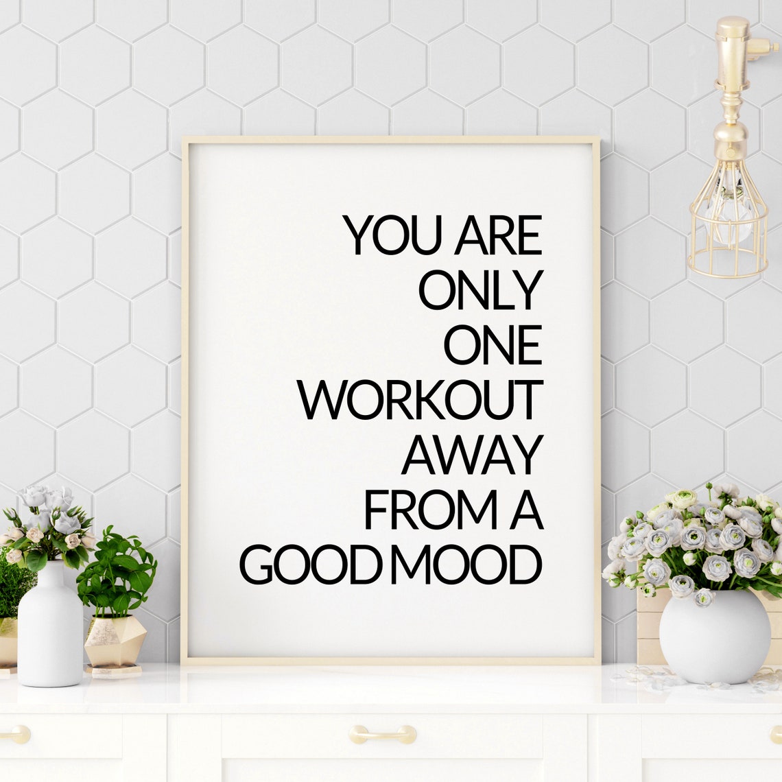 You Are Only One Workout Away From A Good Mood Gym Poster Art