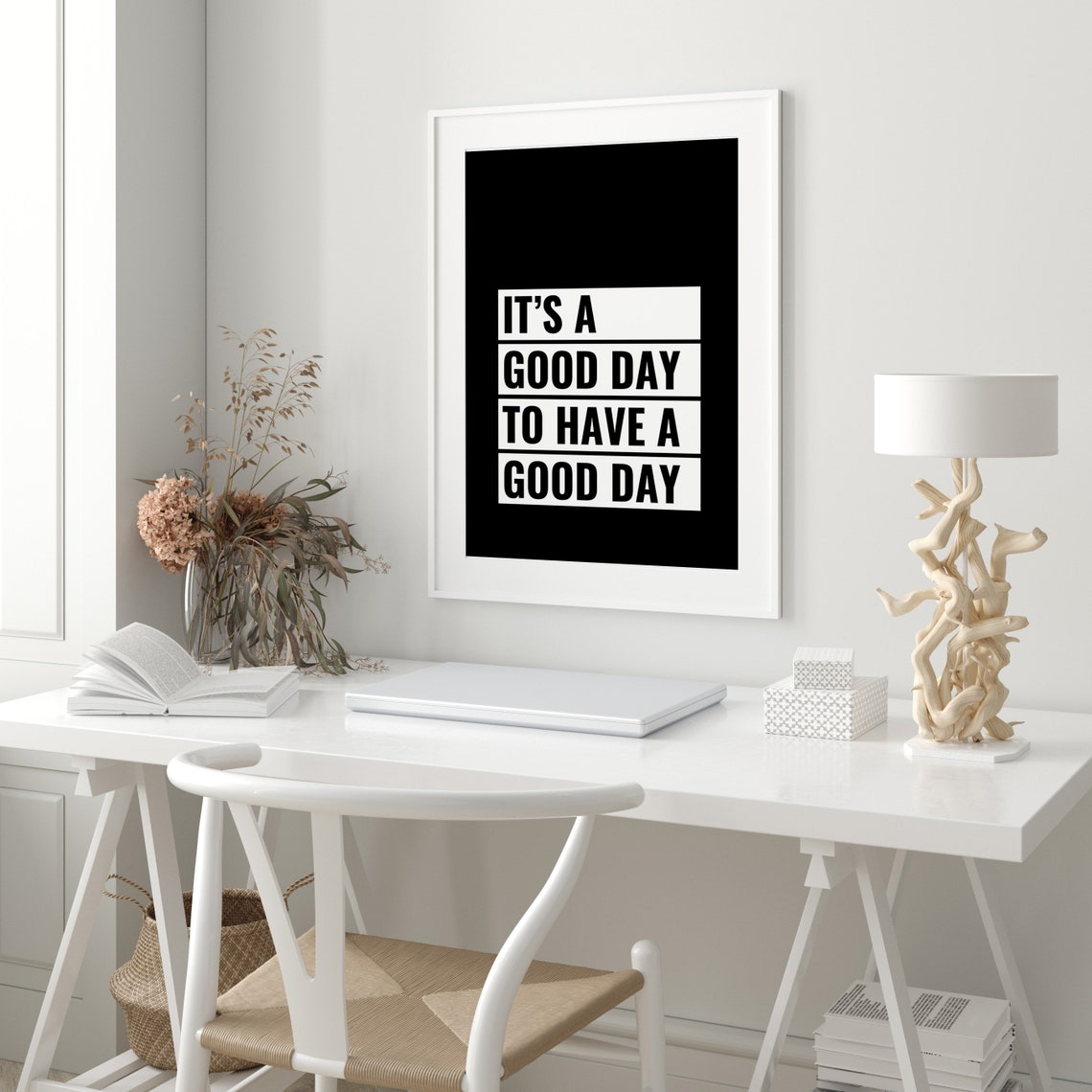 Its A Good Day To Have A Good Day Quote Black White Block Poster - Image 3