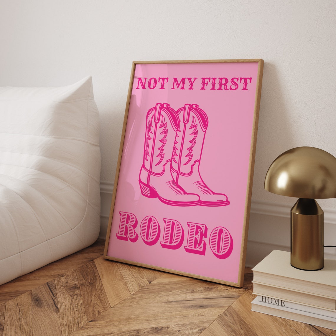 Not My First Rodeo Pink Cowboy Boots Western Quote Dorm Poster