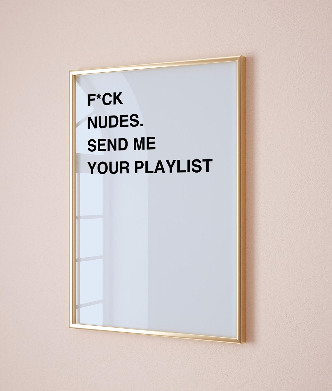 F*ck Nudes Send Me Your Playlist Funny Music Dorm Quote Poster - Image 2