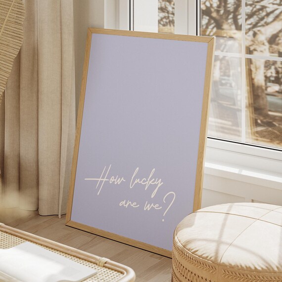 How Lucky Are We Retro Script Quote Lavender Trendy Wall Poster
