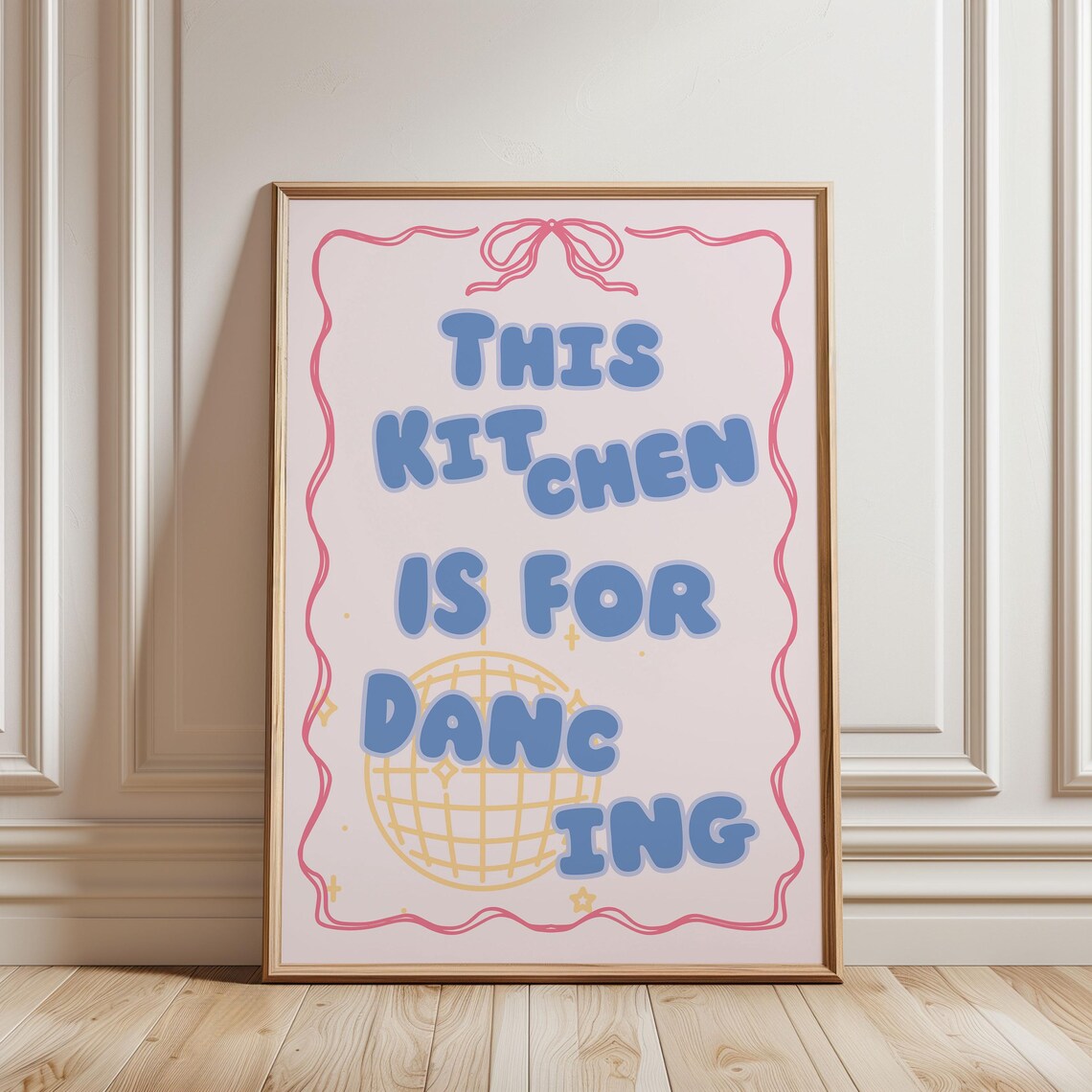 Physical Poster This Kitchen Is For Dancing Wall Art Pastel Cute Funny Quote Decor Pink Blue Yellow