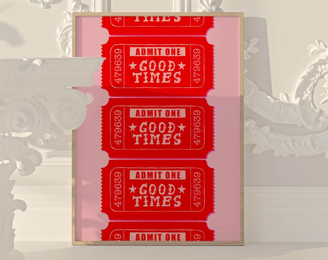 Good Times Ticket Motivational Art Print, Preppy Decor