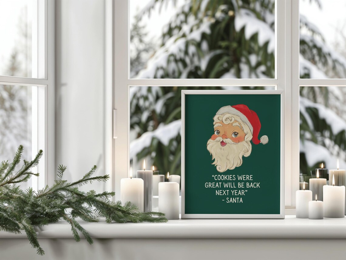 Santa Cookies Were Great Will Be Back Next Year Funny Green Quote Poster