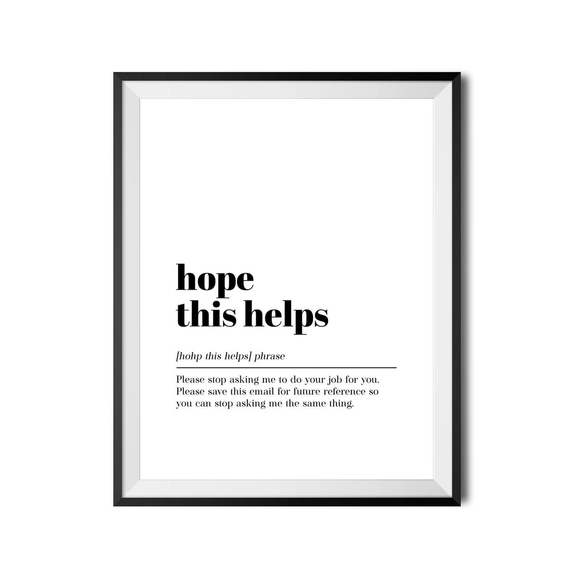 Hope This Helps Funny Office Email Dictionary Definition Poster - Image 4