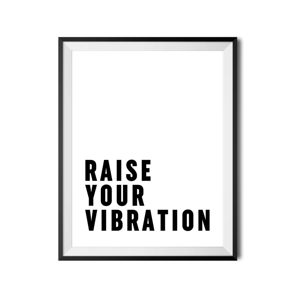 Raise Your Vibration Positive Energy Minimalist Quote Poster - Image 4