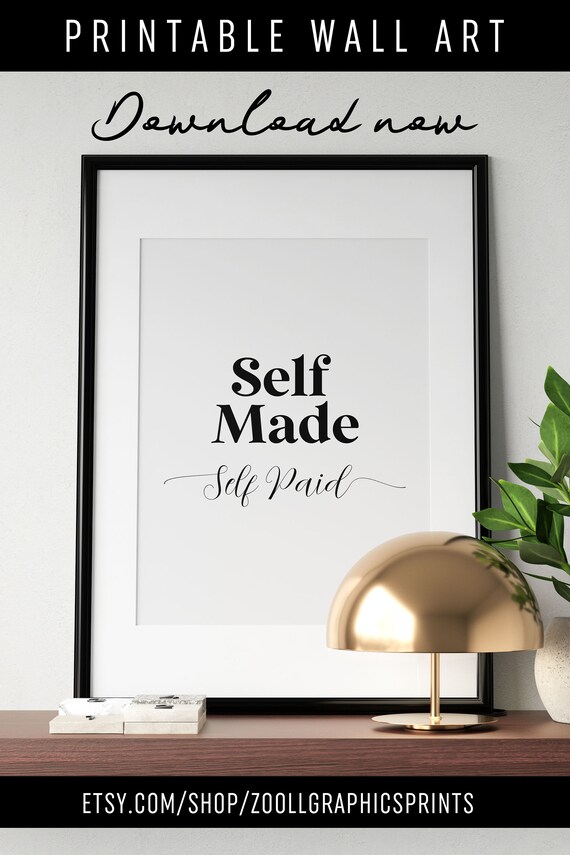 Self Made Self Paid Entrepreneur Boss Babe Quote Office Poster
