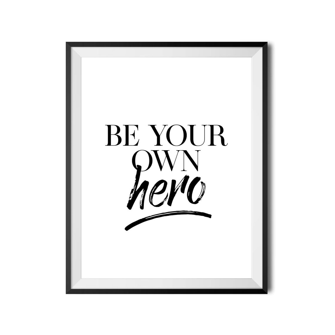 Be Your Own Hero Inspirational Brush Script Quote Motivation Wall Art - Image 4
