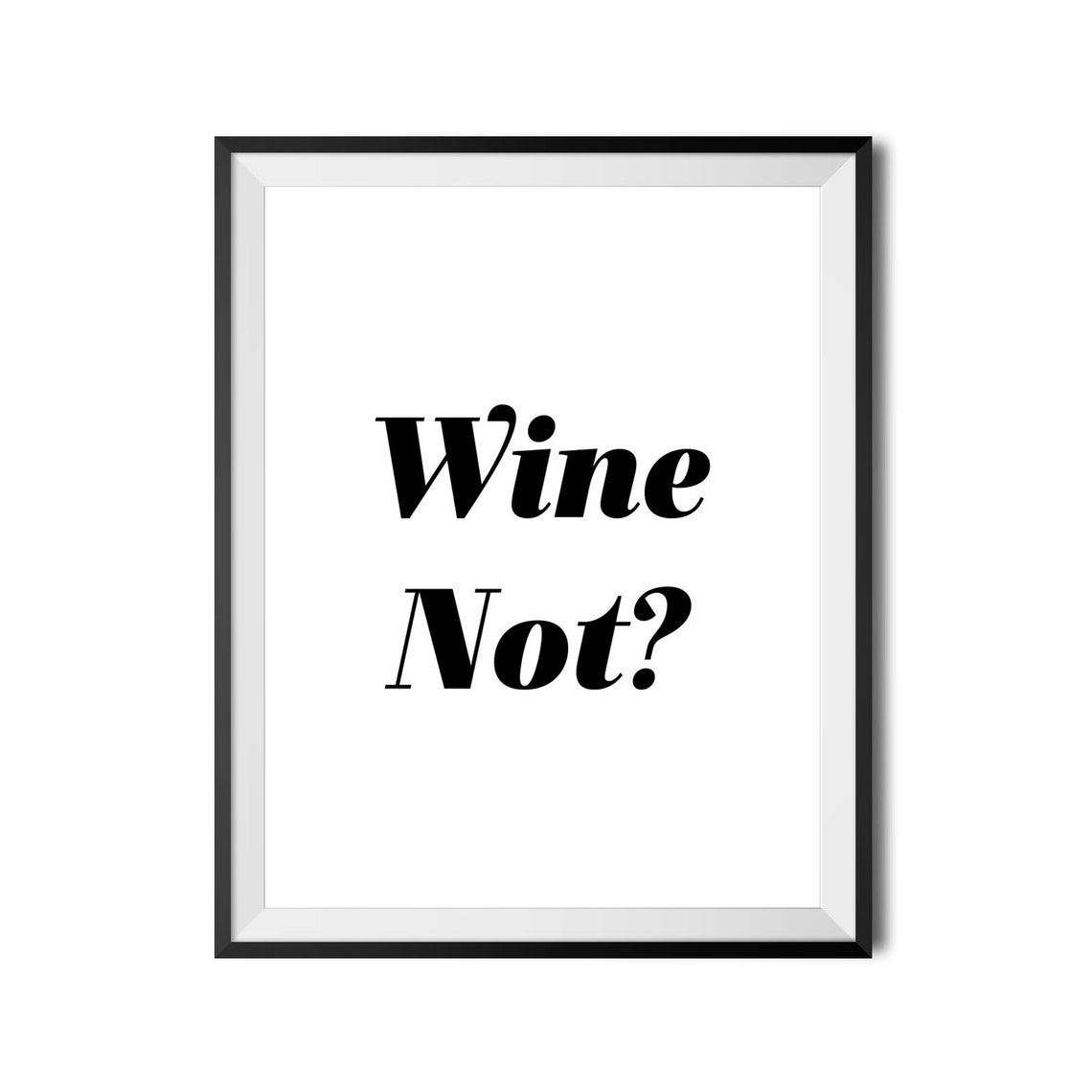 Wine Not Funny Wine Lover Quote Bar Cart Typography Wall Poster - Image 4