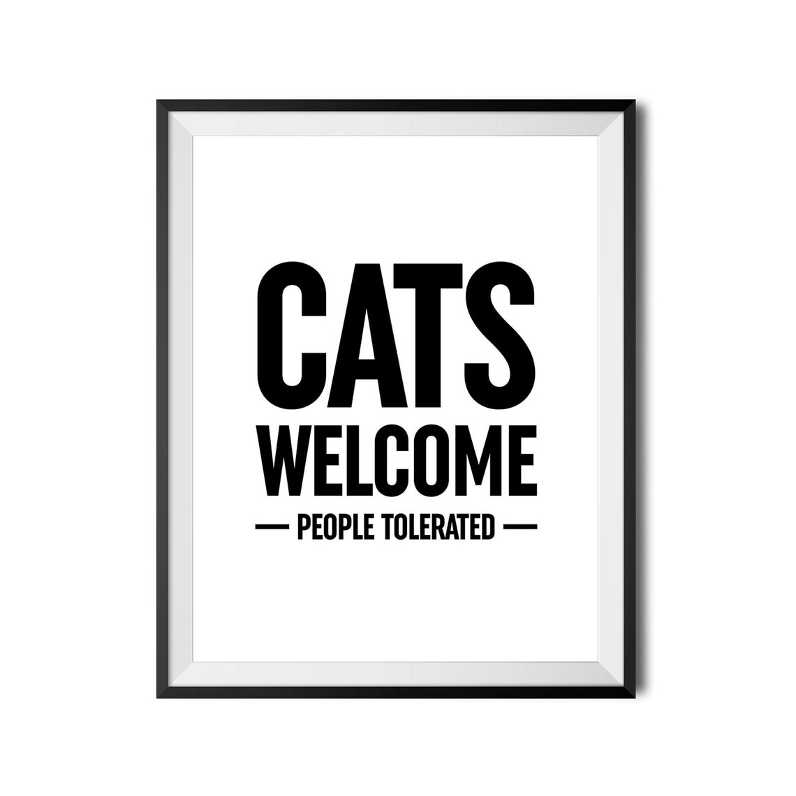 Cats Welcome People Tolerated Funny Cat Lover Bold Type Poster - Image 4