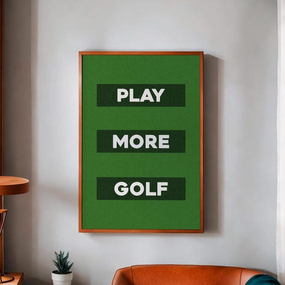 Golf Poster Print Wall Art Decor Golf Artwork Poster Play More Golf Gift For Golfers