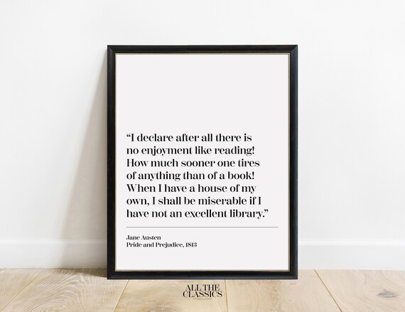 Jane Austen Excellent Library Quote from Pride and Prejudice Poster
