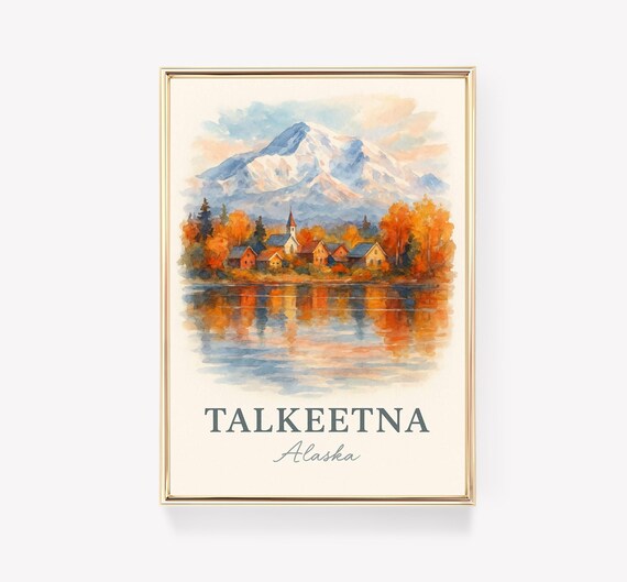 Talkeetna Alaska Mountain Village Lake Reflection Watercolor Poster