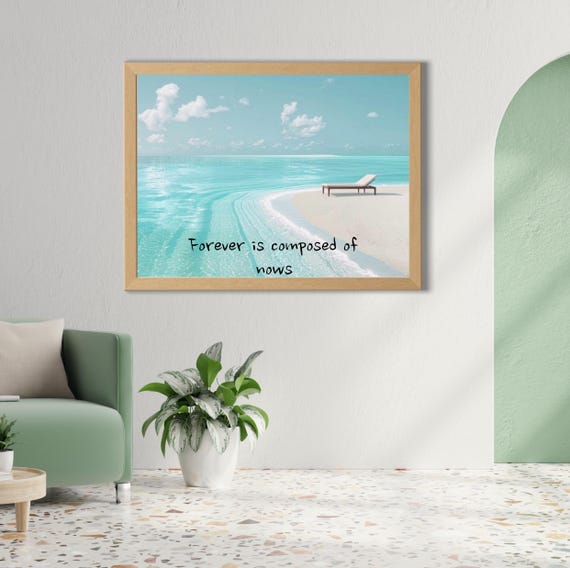Tropical Beach Forever Is Composed Of Nows Zen Quote Ocean Poster