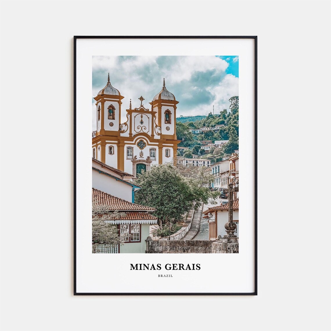 Minas Gerais Brazil Baroque Church Colonial Town View Poster