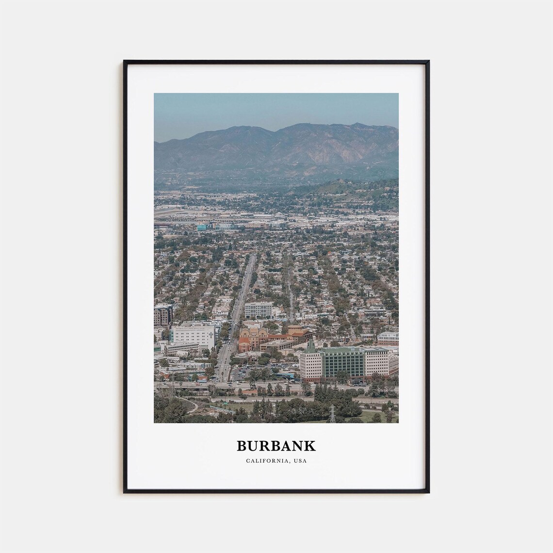 Burbank California USA Aerial City Mountains Skyline Photo Poster